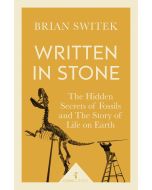 Written In Stone: Hidden Secrets of Fossila & the Story of Life On Earth