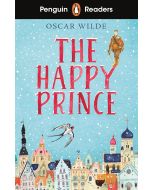 Penguin Readers Starter Level: The Happy Prince (ELT Graded Reader)