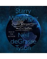 Starry Messenger: Cosmic Perspectives On Civilisation