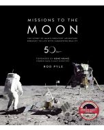 Missions to the Moon. The Story of Man's Greatest Adventure Brought to Life with Augmented Reality