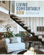 Living Comfortably Now: Creating a stylish and flexible home
