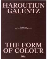 Haroutiun Galentz. The Form of Colour