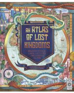 An Atlas of Lost Kingdoms