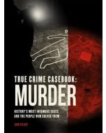 True Crime Casebook: Murder