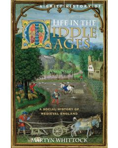 A Brief History of Life in the Middle Ages