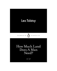 How Much Land Does A Man Need. N 57