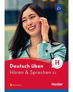 Deutsch üben Hören & Sprechen C1