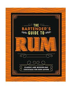 The Bartender's Guide To Rum