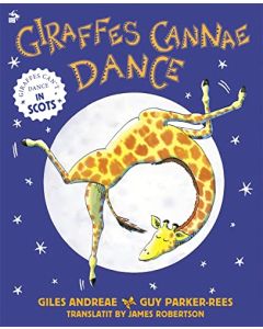 Giraffes Cannae Dance․ Giraffes Can't Dance in Scots