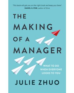 The Making of a Manager
