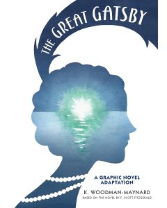 The Great Gatsby. A Graphic Novel Adaptation