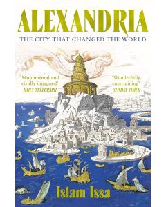 Alexandria: The City that Changed the World