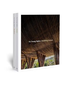 Vo Trong Nghia: Building Nature: Green/Bamboo