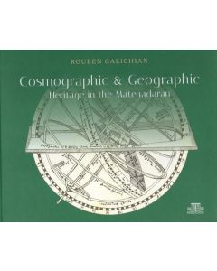 Cosmographic & Geographic Heritage in the Matenadaran