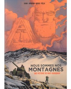 Nous sommes nos Montagnes. Une Histoire du Haut-Karabagh