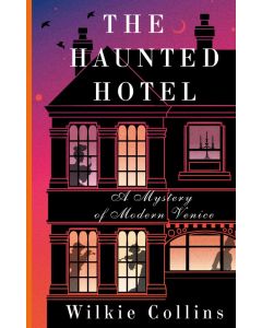 The Haunted Hotel: A Mystery of Modern Venice