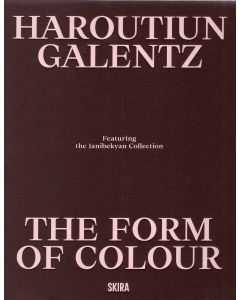 Haroutiun Galentz. The Form of Colour