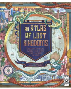 An Atlas of Lost Kingdoms