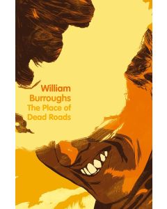 Burroughs: Place of Dead Roads