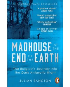 Madhouse at the End of the Earth